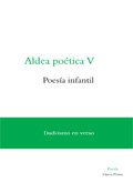 Aldea poética V. Poesía infantil: Dadaísmo en verso