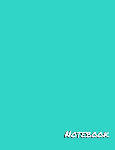 Turquoise Color Notebook: Composition Notebook - College Ruled 100 Pages - Large 8.5 x 11