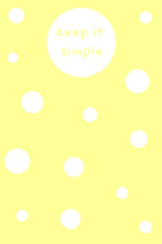 Keep it Simple: Cute Pastel Yellow with White Polka Dots Composition Notebook, 120 Total Pages of which 118 Lined Pages - 6 x 9 inches, Great Gift for Women, Girls and Teenage Girls