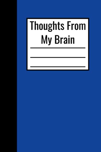 “Thoughts from My Brain” Solid Royal Blue Color, 6x9 Journal and Composition Notebook with lined paper, 120 pages, Notebook for recording your thoughts