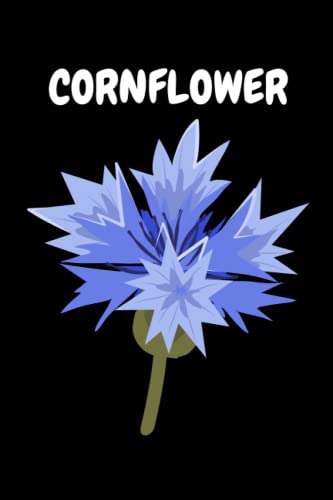 Cornflower: Cornflower lover Notebook. Cute Cornflower lined Notebook for boys, girls, man, women and Kids. Gift For Cornflower Lovers.