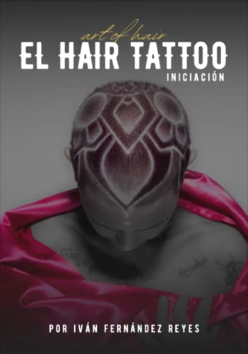 El Hair Tattoo: Iniciación