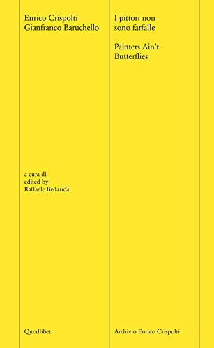 I pittori non sono farfalle-Painters ain't butterflies. Ediz. bilingue. Con File audio scaricabile e online (Archivio parlante)