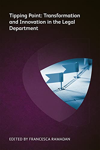 Tipping Point: Transformation and Innovation in the Legal Department (English Edition)