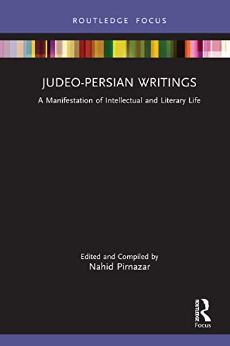 Judeo-Persian Writings: A Manifestation of Intellectual and Literary Life (Iranian Studies) (English Edition)