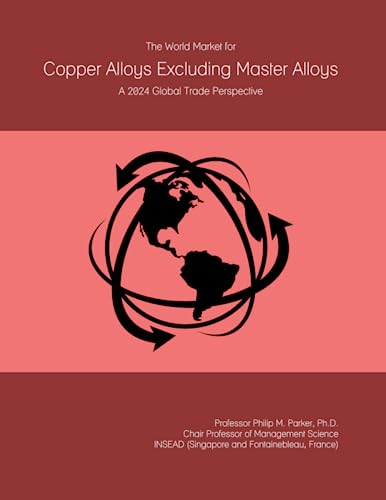 The World Market for Copper Alloys Excluding Master Alloys: A 2024 Global Trade Perspective