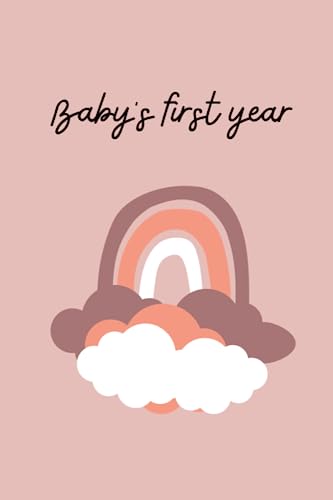 Baby's First Year: Baby pink lined Notebook to document your baby's first year of life