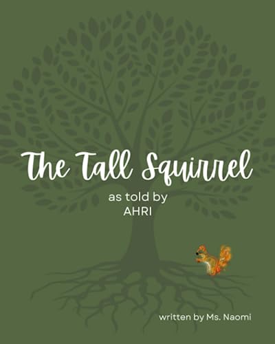 The Tall Squirrel: as told by Ahri