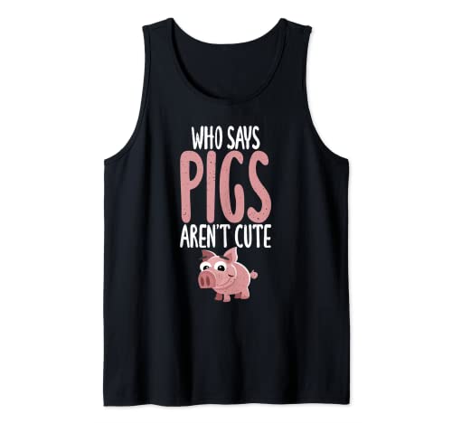 ¿Quién dice que los cerdos no son lindo dueño de cerdos Granjero de cerdos Camiseta sin Mangas