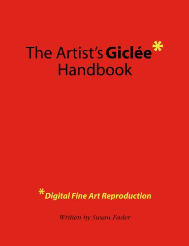 The Artist's Giclee Handbook
