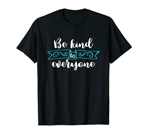 Inspirational Be Kind To Everyone Tipografía Lettering Camiseta