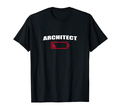Carrera profesional de arquitectura de batería baja Camiseta