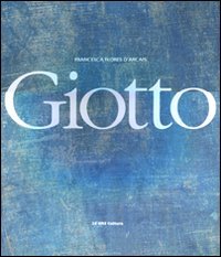 Giotto. Ediz. illustrata (Grandi libri d'arte)