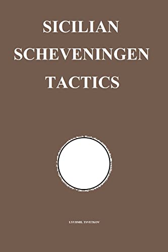 Sicilian Scheveningen Tactics (English Edition)