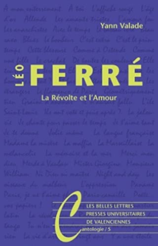 Léo Ferré: La Révolte et l'Amour (Cantologie)