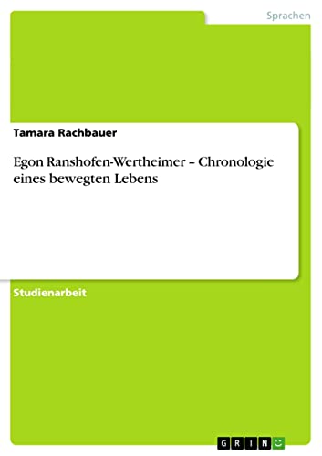 Egon Ranshofen-Wertheimer – Chronologie eines bewegten Lebens (German Edition)