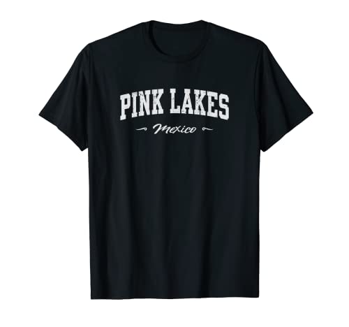 Pink Lakes México Deporte Souvenir Camiseta
