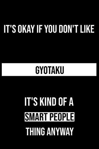 It's Okay If You Don't Like Gyotaku It's Kind Of A Smart People Thing Anyway: This Gyotaku Journal Notebook is to Write Down Things, Take Notes, ... (6