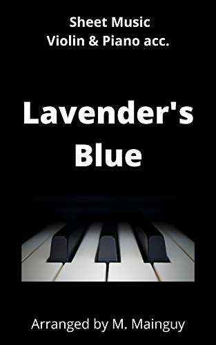 Lavender's Blue: Violin & Piano (English Edition)
