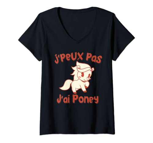 Mujer Je Peux Pas J'Ai Poney – Regalo de Cavalier de Niña con Caballo Camiseta Cuello V
