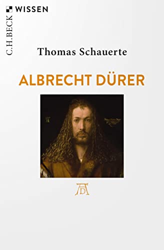 Albrecht Dürer (Beck'sche Reihe 2524) (German Edition)