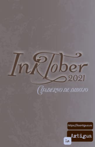 Inktober 2021: Cuaderno de Dibujo , 31 days of Drawings challange .