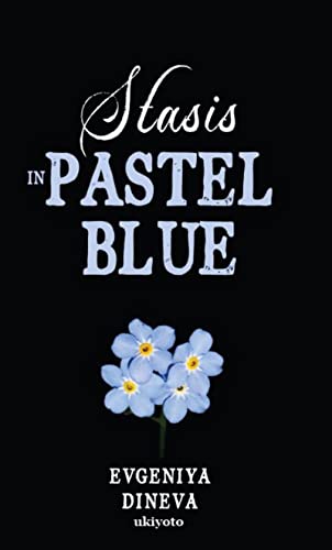 Stasis In Pastel Blue (English Edition)