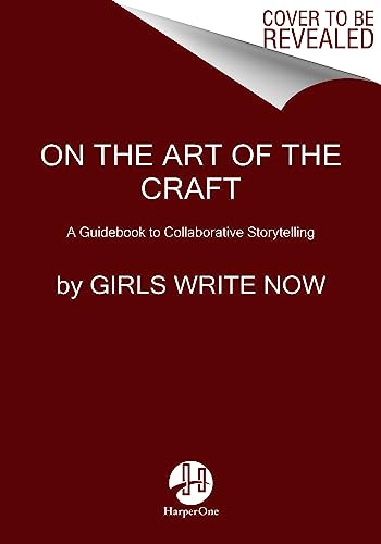 On the Art of the Craft: A Guidebook to Collaborative Storytelling