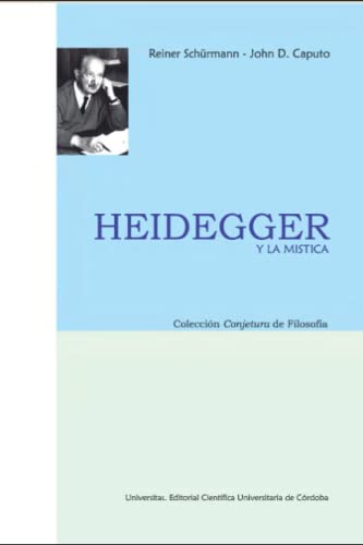 Heidegger y la mística: Colección Conjetura de filosofía