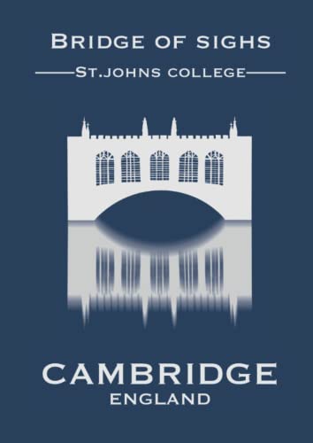 A4 Cambridge Bridge of sighs - Prussian Blue Notebook 140 pages: Blank lined paper 210mm x 297mm, high quality gloss cover By Elizabeth Banks