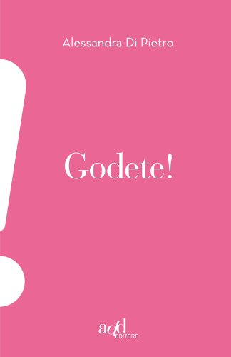 Godete! (ADD!) (Italian Edition)
