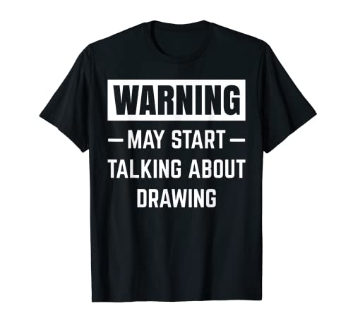 Advertencia puede comenzar a hablar de dibujo Pintura Boceto Camiseta