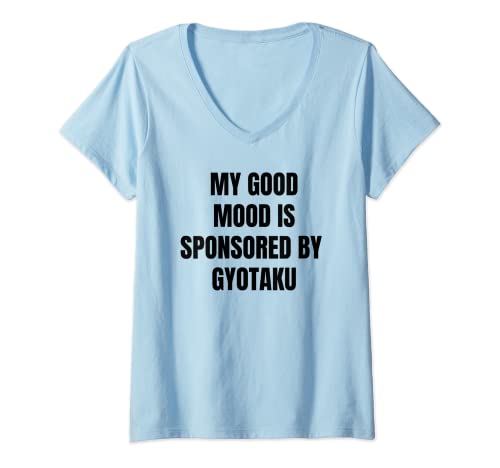 Mujer Funny Cita My Good Mood Is Patrocinado por Gyotaku Camiseta Cuello V