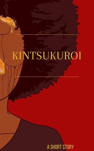 Kintsukuroi: A short story (English Edition)