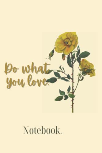 Do What You Love Pastel Yellow Notebook: A 120 Page Lined Notebook