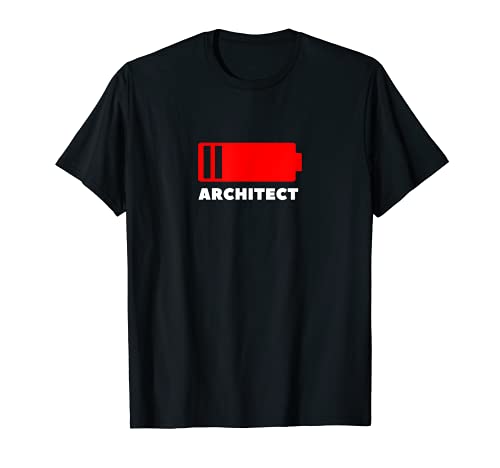 Carrera profesional de arquitectura de batería baja Camiseta