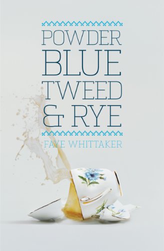 Powder Blue Tweed & Rye (English Edition)
