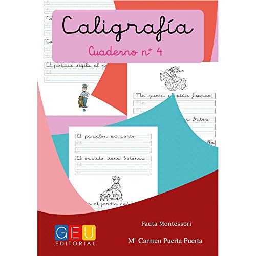 Caligrafía Montessori Cuaderno 4: Primeros Trazos Iniciación A La escritura | Editorial Geu: Caligrafía Educación Infantil (Caligrafia Montessori Niños 3 a 5 años)