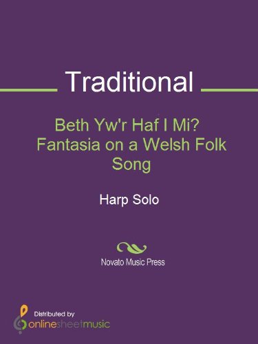 Beth Yw'r Haf I Mi? Fantasia on a Welsh Folk Song - Harp (English Edition)