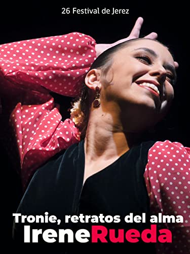 Tronie, retratos del alma. Irene Rueda. 26 Festival de Jerez