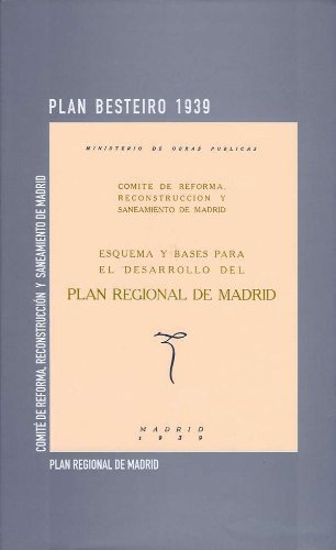 Plan Besteiro 1939. Plan regional de Madrid (Arquitectura)