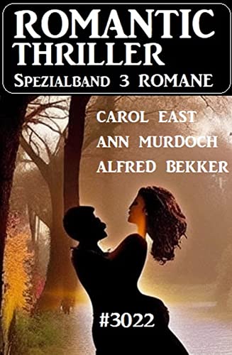 Romantic Thriller Spezialband 3022 - 3 Romane (German Edition)