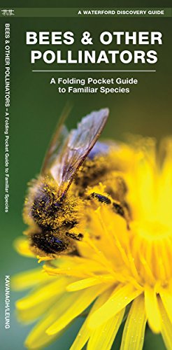 Bees & Other Pollinators: A Folding Pocket Guide to the Status of Familiar Species (Waterford's Discovery Guides)