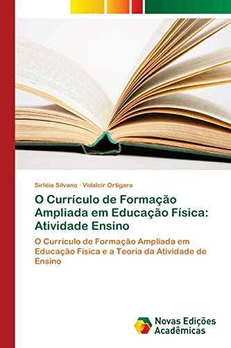 O Currículo de Formação Ampliada em Educação Física: Atividade Ensino