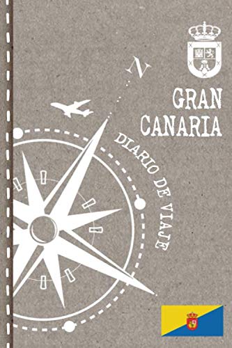 Gran Canaria Diario de Viaje: Libro de Registro de Viajes - Cuaderno de Recuerdos de Actividades en Vacaciones para Escribir, Dibujar - Cuadrícula de Puntos, Bucket List, Dotted Notebook Journal A5