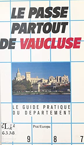 Le passe-partout de Vaucluse (French Edition)