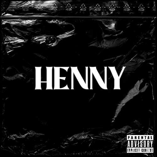 Henny [Explicit]