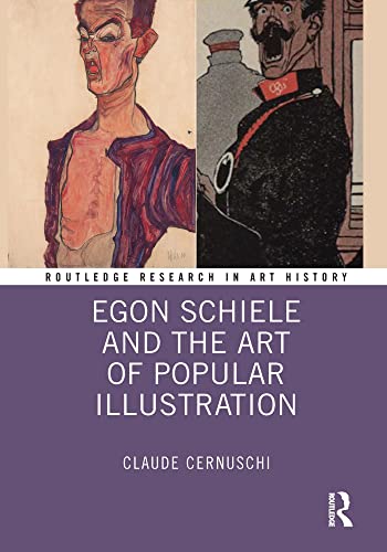 Egon Schiele and the Art of Popular Illustration (Routledge Research in Art History) (English Edition)