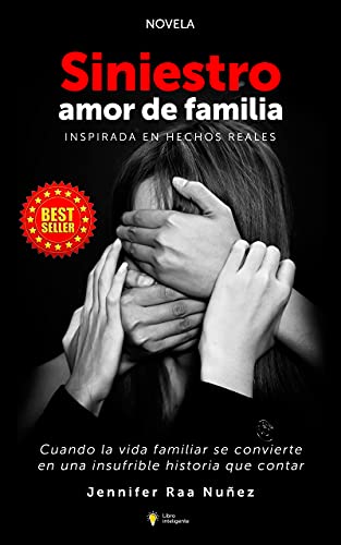 Siniestro amor de familia: Cuando la vida familiar se convierte en una insufrible historia que contar