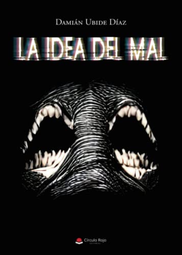 La idea del mal (NOVELA)